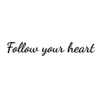 4x7 cm / 02-Follow your heart