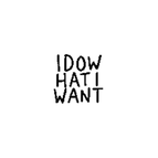 I Do What I Want / 2×1cm