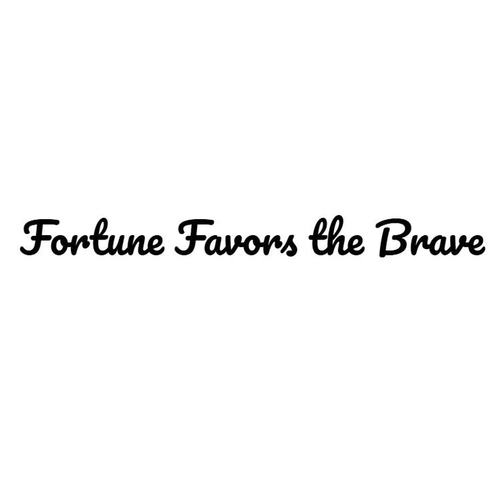 Temporary tattoo reading “Fortune Favors the Brave” in fine-line script